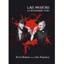Libro Las moscas lo devoran todo