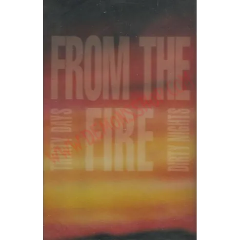 Cassette From The Fire - Thirty Days and Dirty Nights
