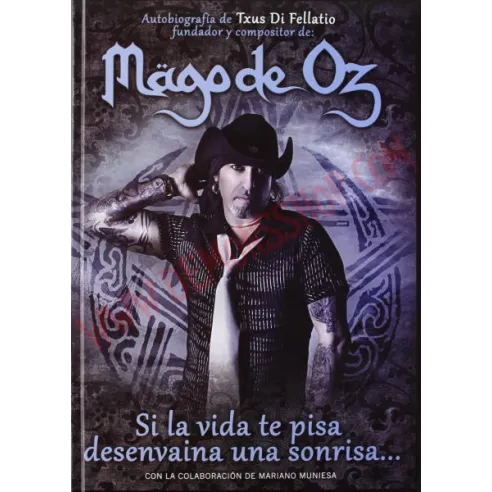 Libro Mägo De Oz: Si La Vida Te Pisa Desenvaina Una Sonrisa…