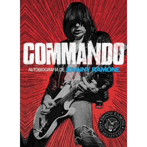 Libro Commando: autobiografía de Johnny Ramone
