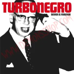 CD Turbonegro - Never Is Forever