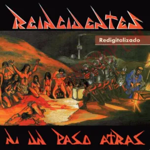 CD Reincidentes - ni un paso atras