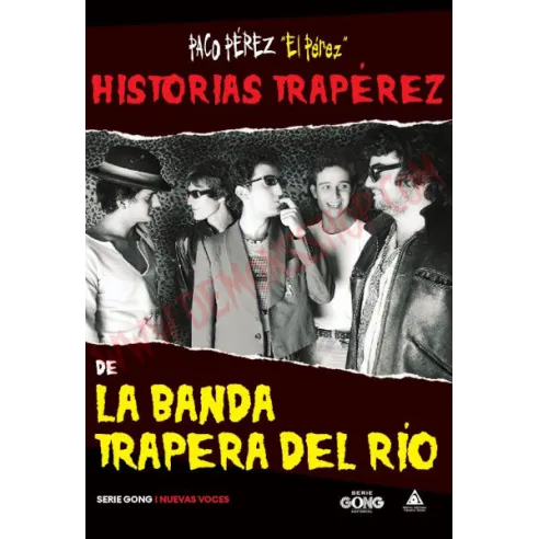 Libro Historias traperez de la banda trapera del rio