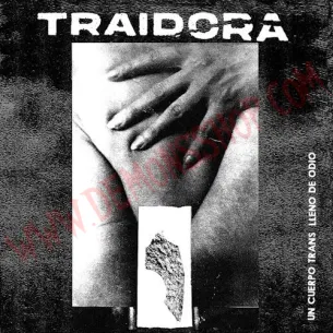 Vinilo Single Traidora – Un Cuerpo Trans Lleno De Odio