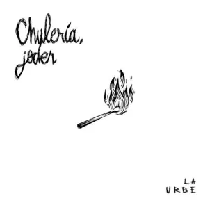 Vinilo LP Chulería, joder - La urbe