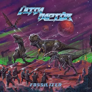 Ültra Raptör – Fossilized