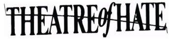 Theatre of Hate