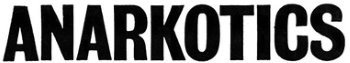 Anarkotics