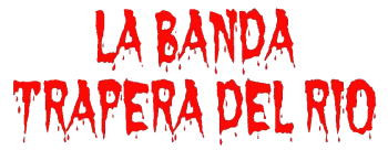 La Banda Trapera del Rio