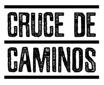 Cruce de Caminos