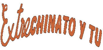 Extrechinato y Tu