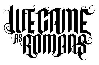 We came as Romans