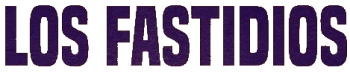 Los Fastidios