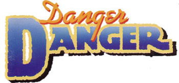 Danger Danger