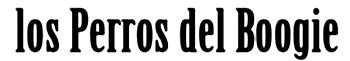 Los perros del Boogie